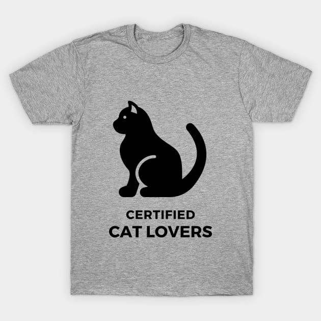Certified Cat Lover V2 T-Shirt by WhoopsieDaisie!